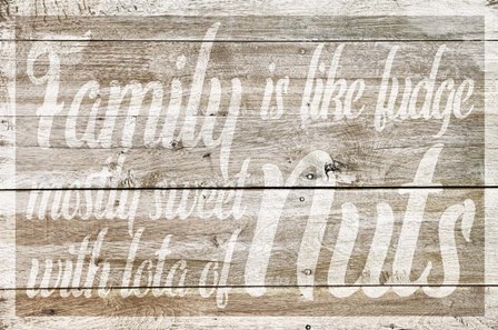 Family is like Fudge by Cora Niele art print