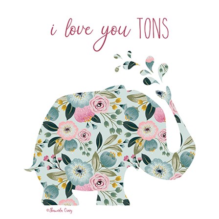 Love You Tons by Shawnda Craig art print