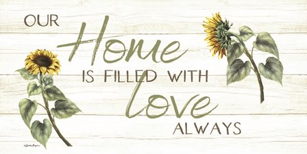 This Home Is Filled with Love Always by Susie Boyer art print