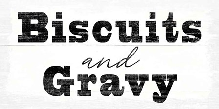Biscuits and Gravy by Wild Apple Portfolio art print