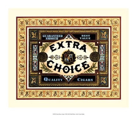 Extra Choice Cigars by Vision Studio art print