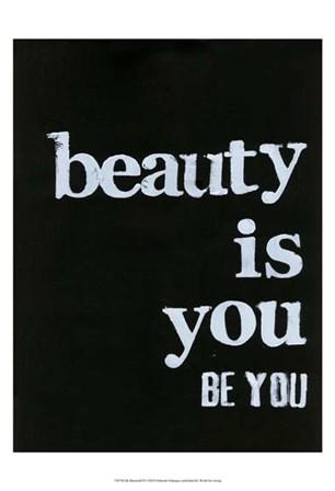 Be Beautiful IV by Deborah Velasquez art print