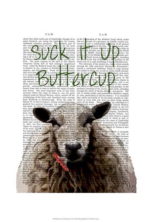 Suck It Up Buttercup by Fab Funky art print