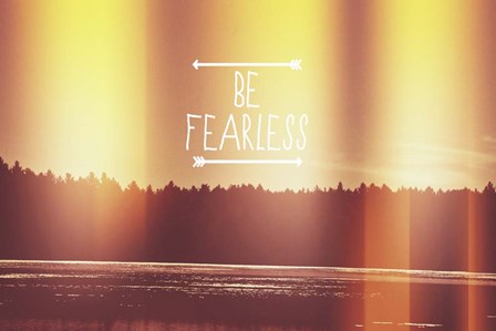 Be Fearless by Vintage Skies art print