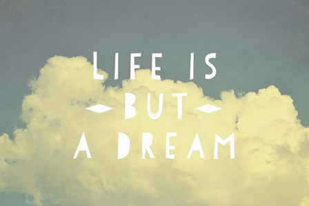 Life Is But A Dream by Vintage Skies art print