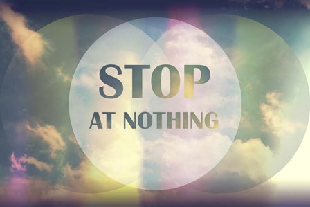 Stop At Nothing by Vintage Skies art print