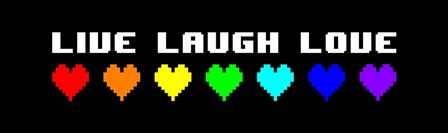 Live Laugh Love -  Black Panoramic with Pixel Hearts by Color Me Happy art print