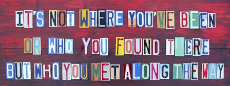 Its Not Where You've Been by Design Turnpike art print