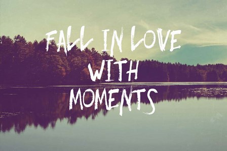 Fall in Love with Moments by Vintage Skies art print