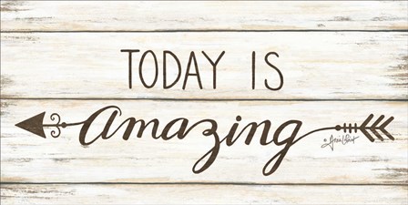 Today is Amazing by Annie Lapoint art print