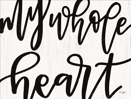 My Whole Heart by Jaxn Blvd art print