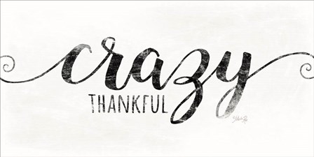 Crazy Thankful by Marla Rae art print