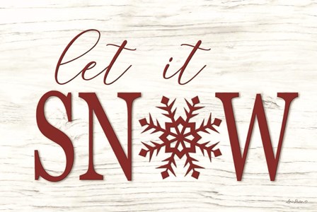 Let It Snow by Lori Deiter art print